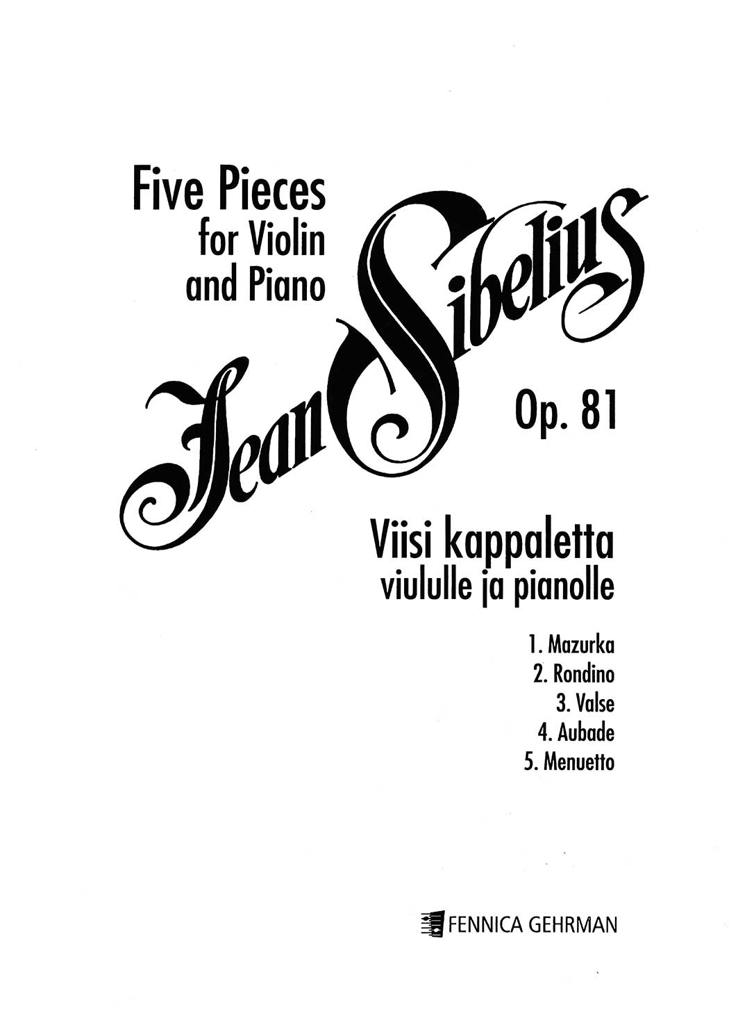 Jean Sibelius: Five Pieces for Violin and Piano Op. 81