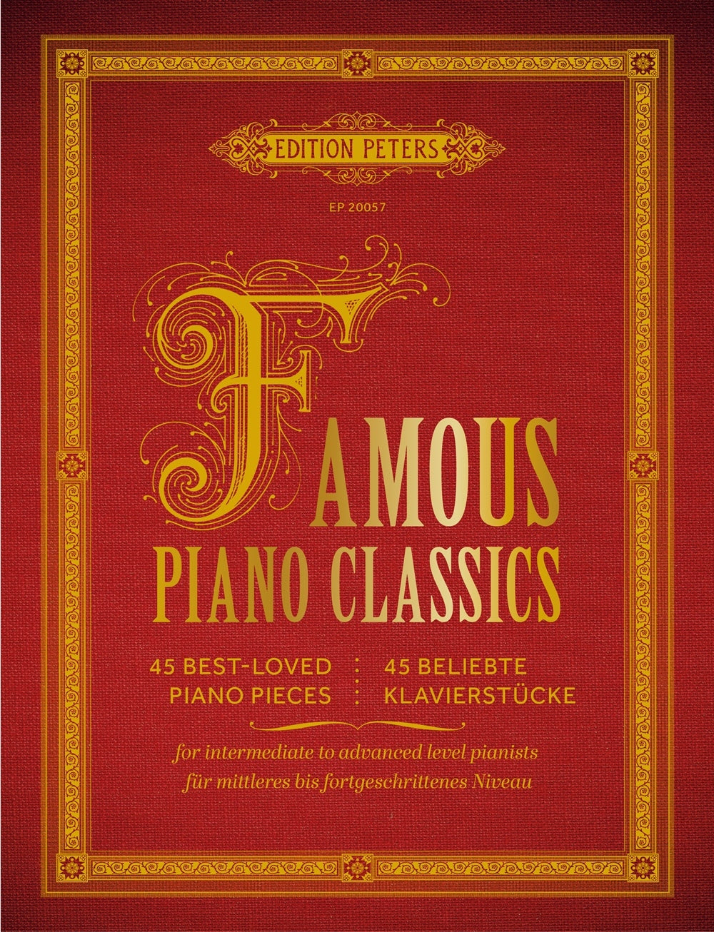 Famous Piano Classics: 40 Best-Loved Piano Pieces
