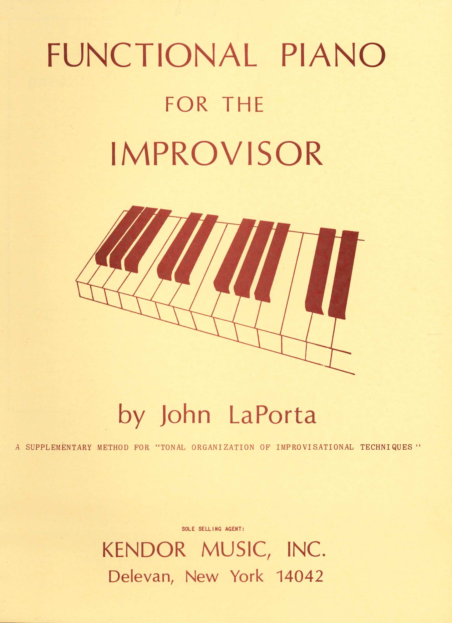 Functional Piano for the Improvisor by John La Porta