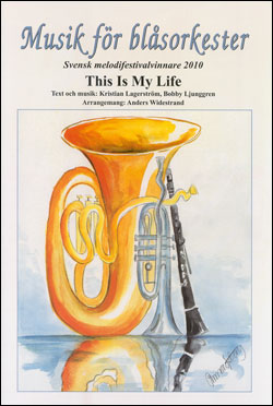 Musik för blåsorkester: This Is My Life