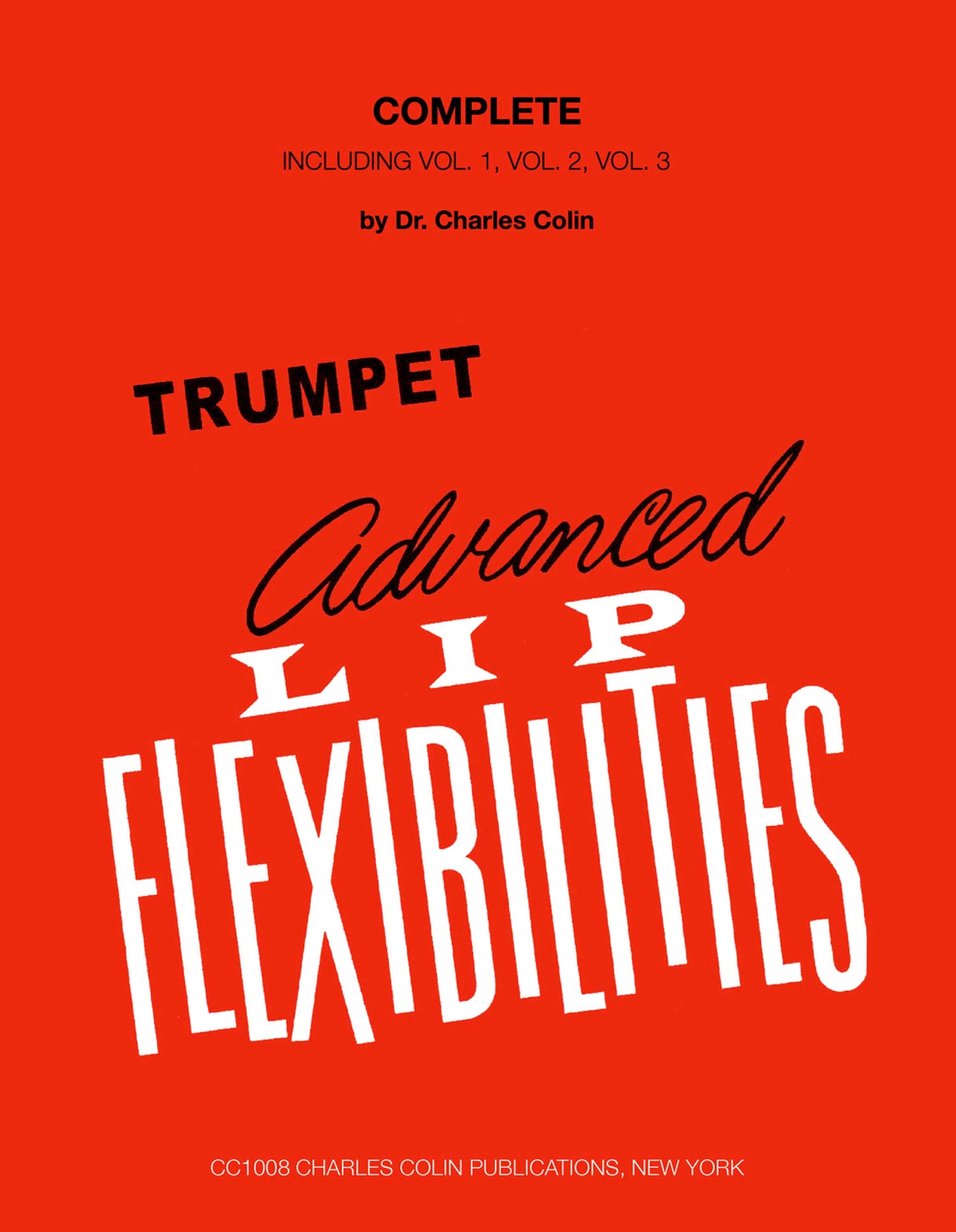 Advanced Lip Flexibilities Complete Trumpet (Charles Colin)
