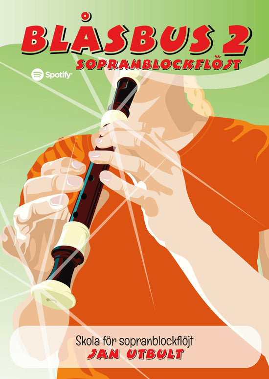 Blåsbus 2 Sopranblockflöjt: Skola för sopranblockflöjt
