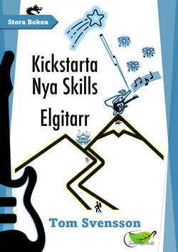 Kickstarta Nya Skills: Elgitarr Stora Boken