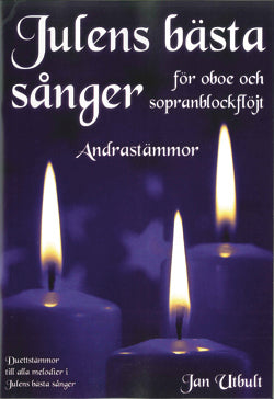 Julens bästa sånger för Oboe och Sopranblockflöjt Andrastämmor