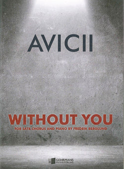 Avicii: Without You (SATB)