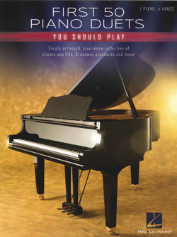 First 50 Piano Duets You Should Play