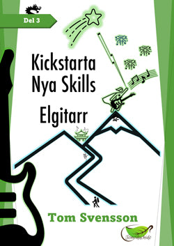 Kickstarta Nya Skills: Elgitarr Del 3