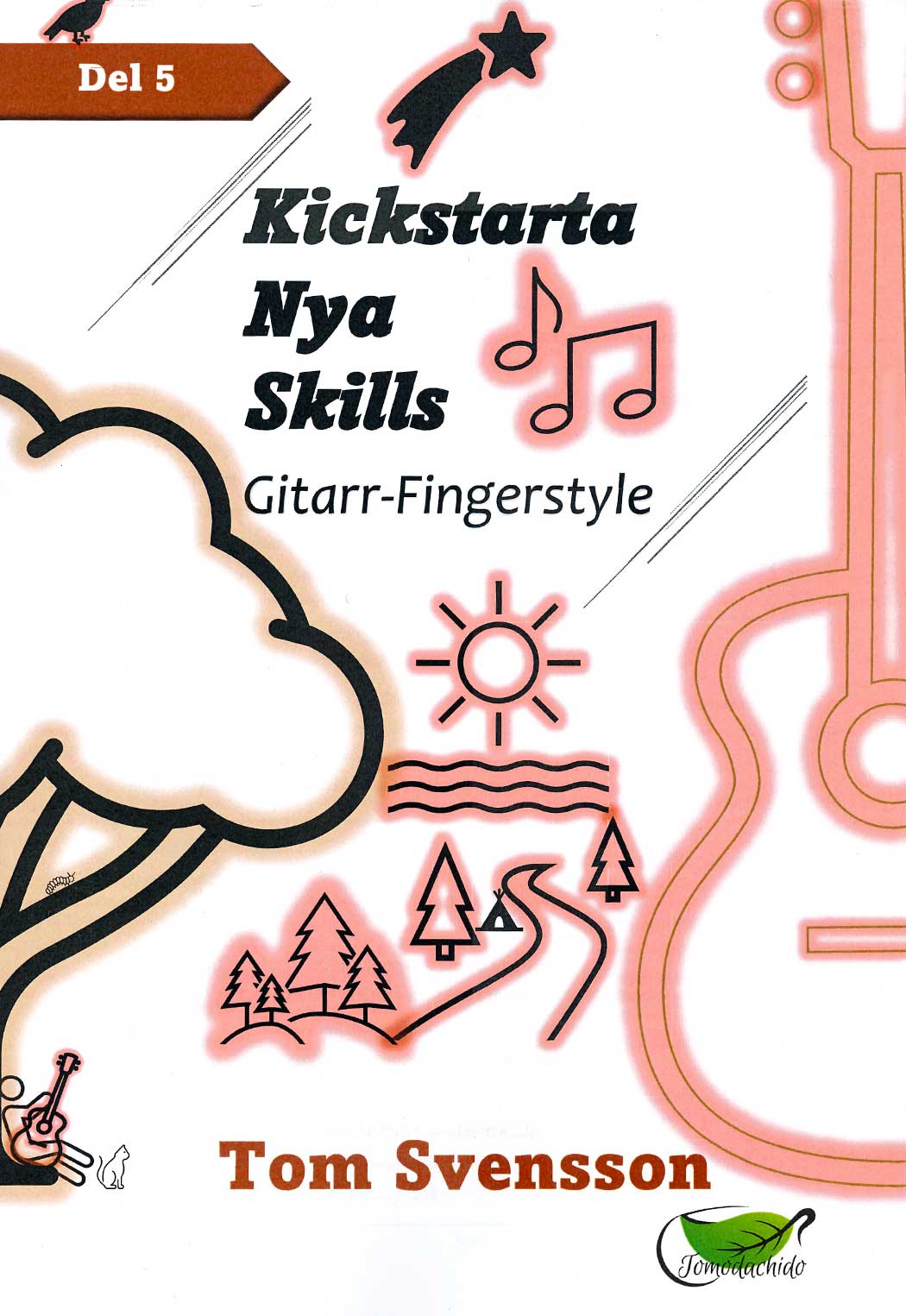 Kickstarta Nya Skills: Gitarr-Fingerstyle Del 5