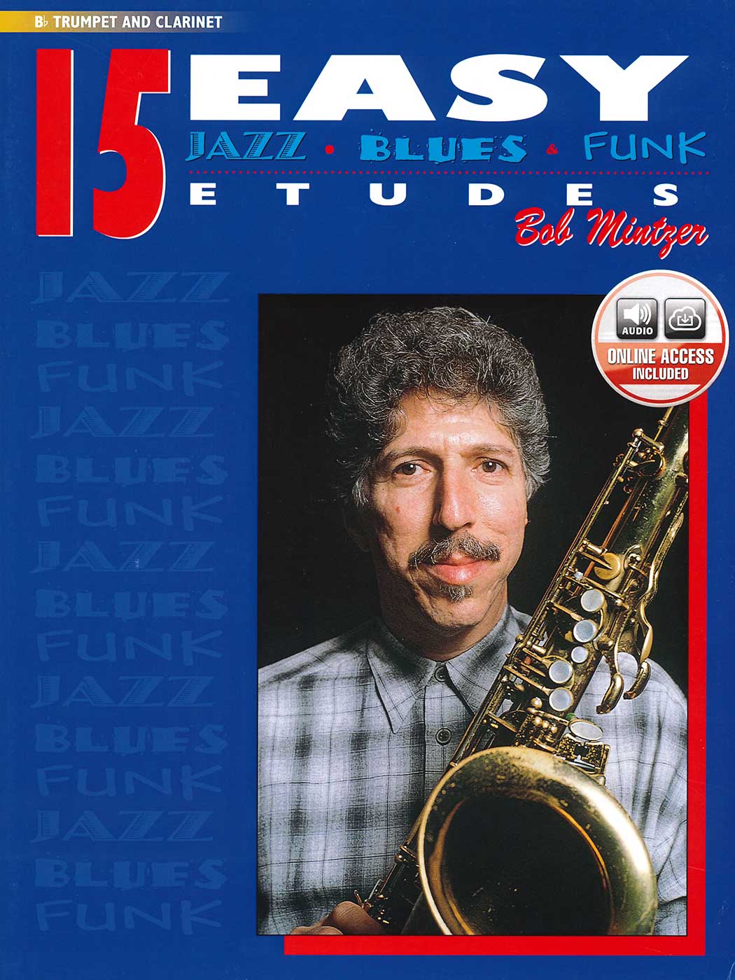 15 Easy Jazz Blues Funk Etudes (Bb Trumpet and Clarinet)