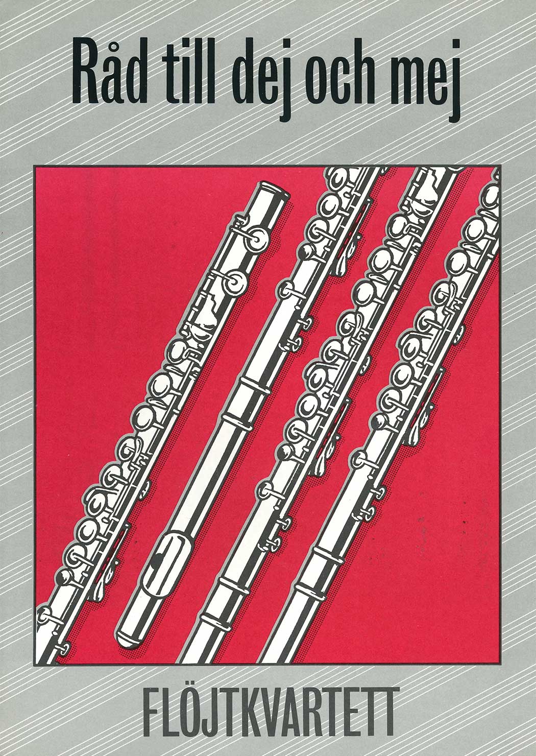 Råd till dej och mej: Flöjtkvartett