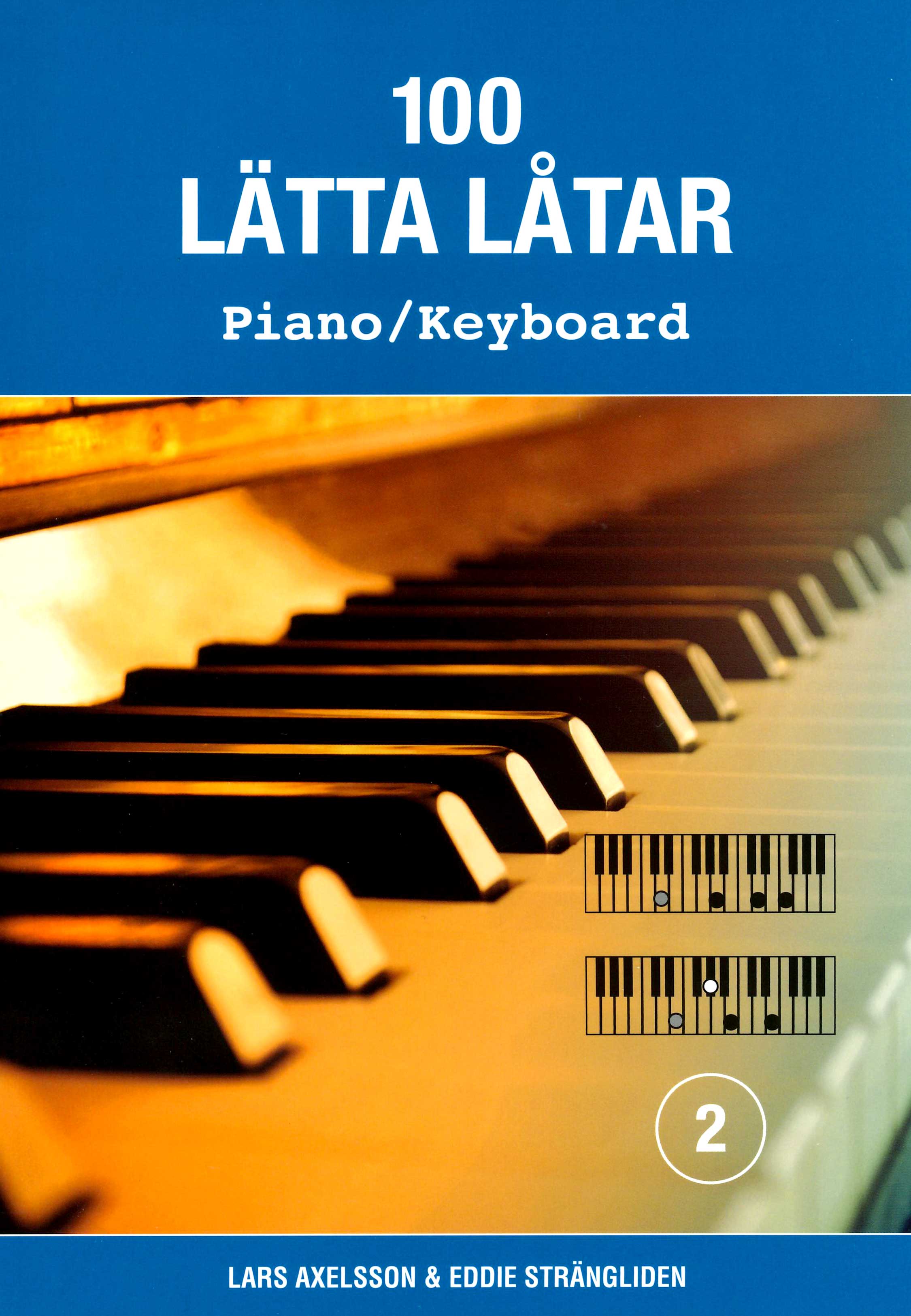 100 lätta låtar: Piano/Keyboard 2