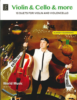 Violin & Cello & More: 10 Duets for Violin and Violoncello