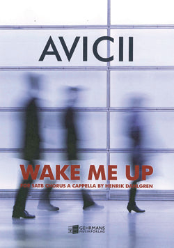 Avicii: Wake Me Up (SATB)