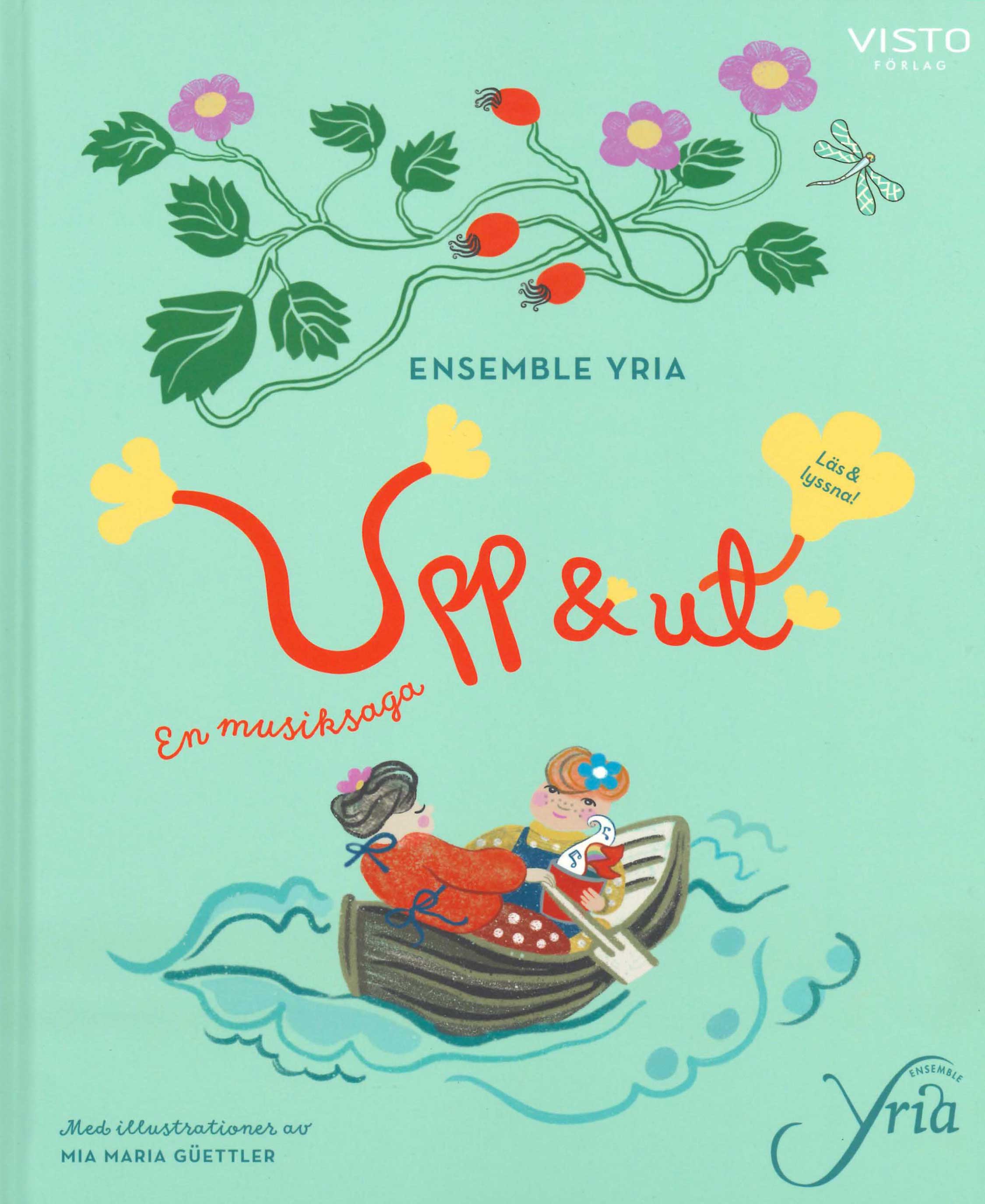 Upp & ut: En musiksaga (Ensemble Yria)