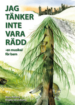 Jag tänker inte vara rädd