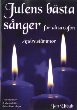 Julens bästa sånger för Altsax Andrastämmor