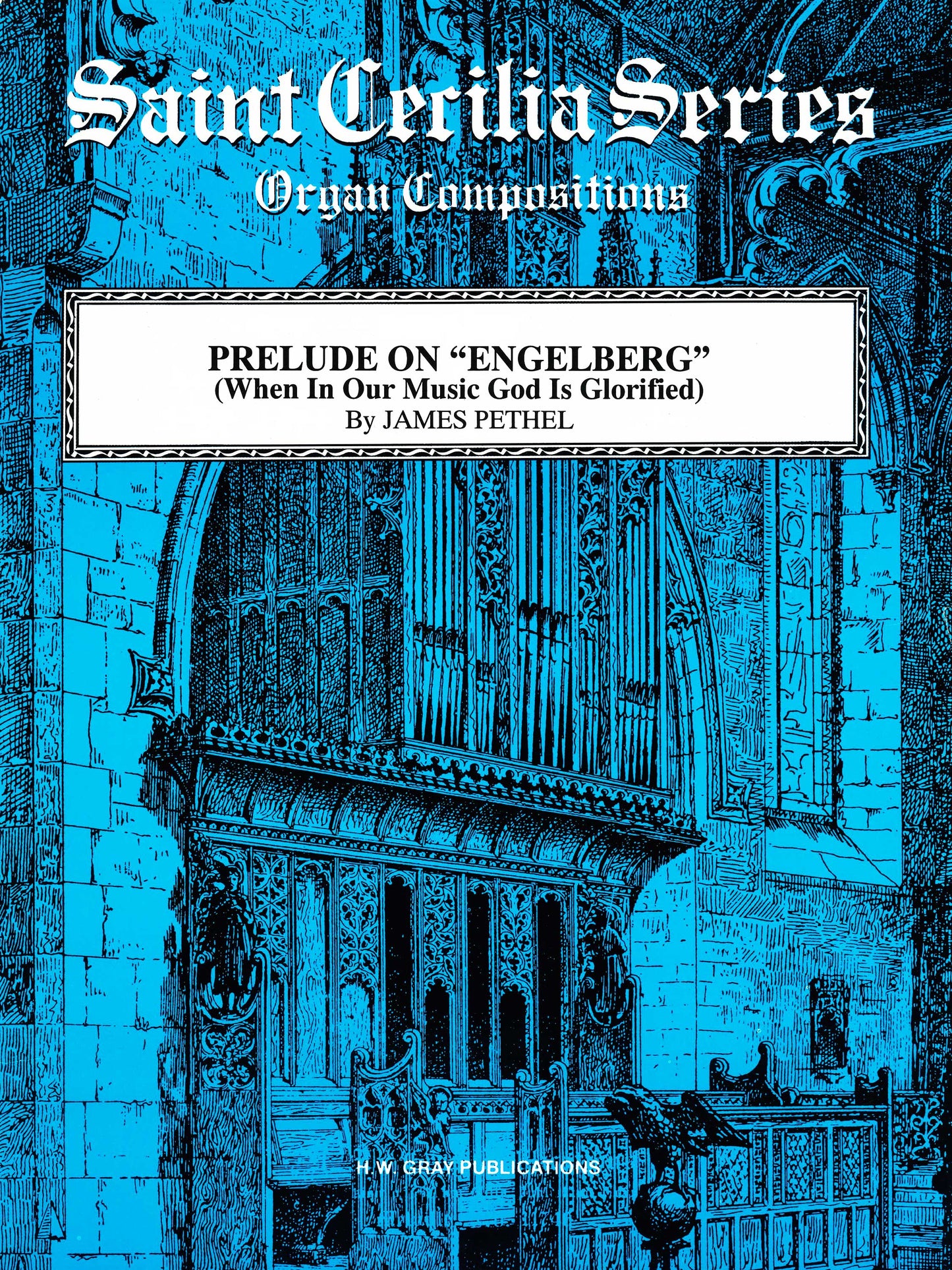 Prelude on "Engelberg" (When in Our Music God is Glorified)