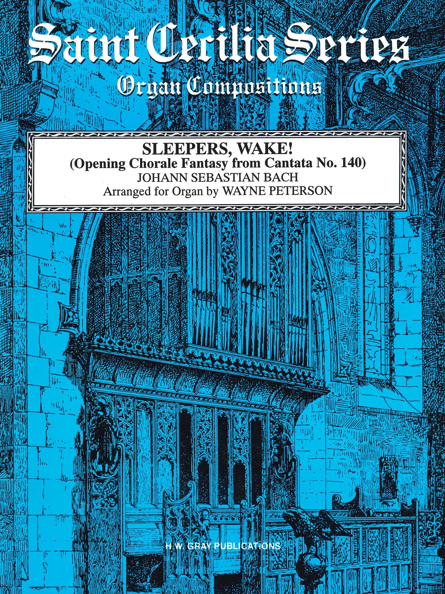 Sleepers, Wake! (Opening Chorale Fantasy from Cantata no. 140)