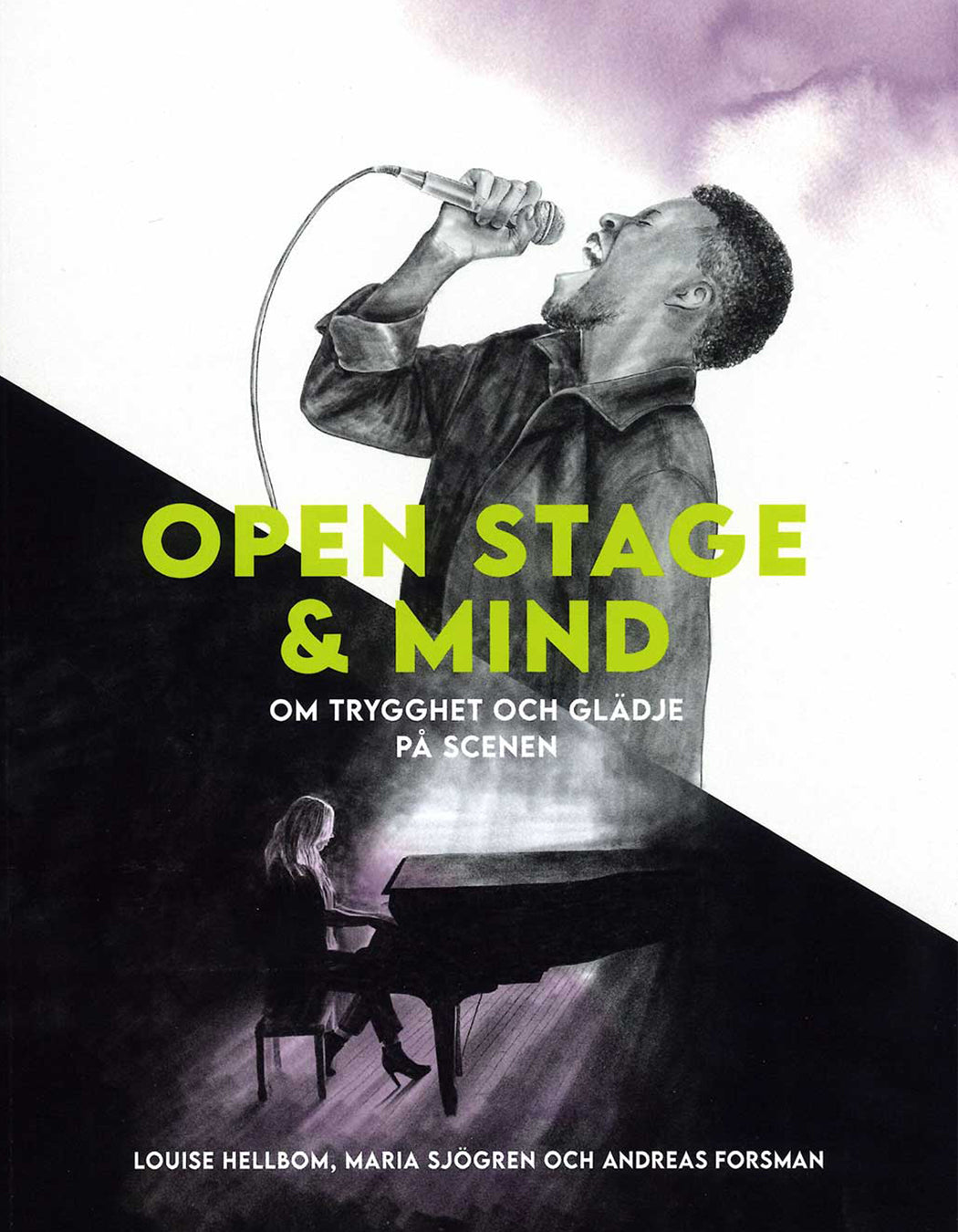 Open Stage & Mind: Om trygghet och glädje på Scenen