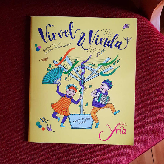 Virvel & Vinda: Sånger till ett snurrigt musikäventyr (Ensemble Yria)