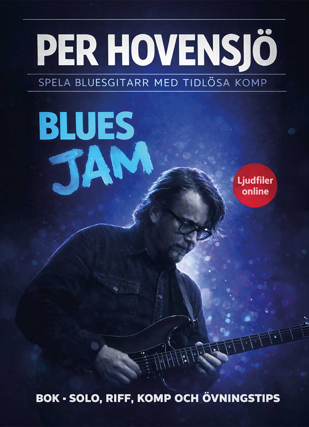 Blues JAM: Spela bluesgitarr med tidlösa komp
