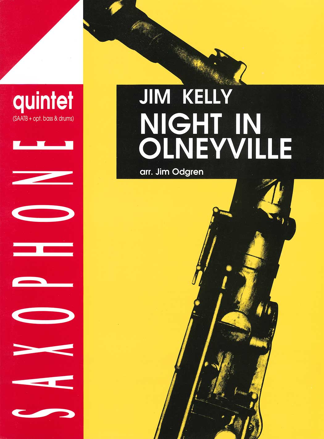 Jim Kelly: Night in Olneyville (Saxophone Quintet SAATB)