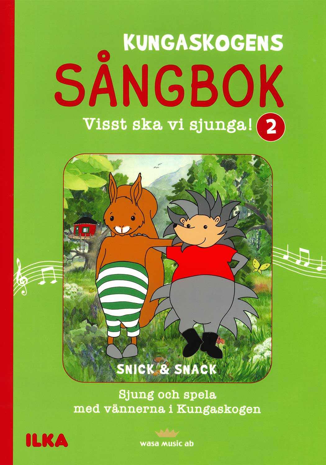 Kungaskogens Sångbok: Visst ska vi sjunga 2