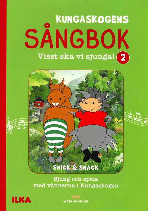 Kungaskogens Sångbok: Visst ska vi sjunga 2