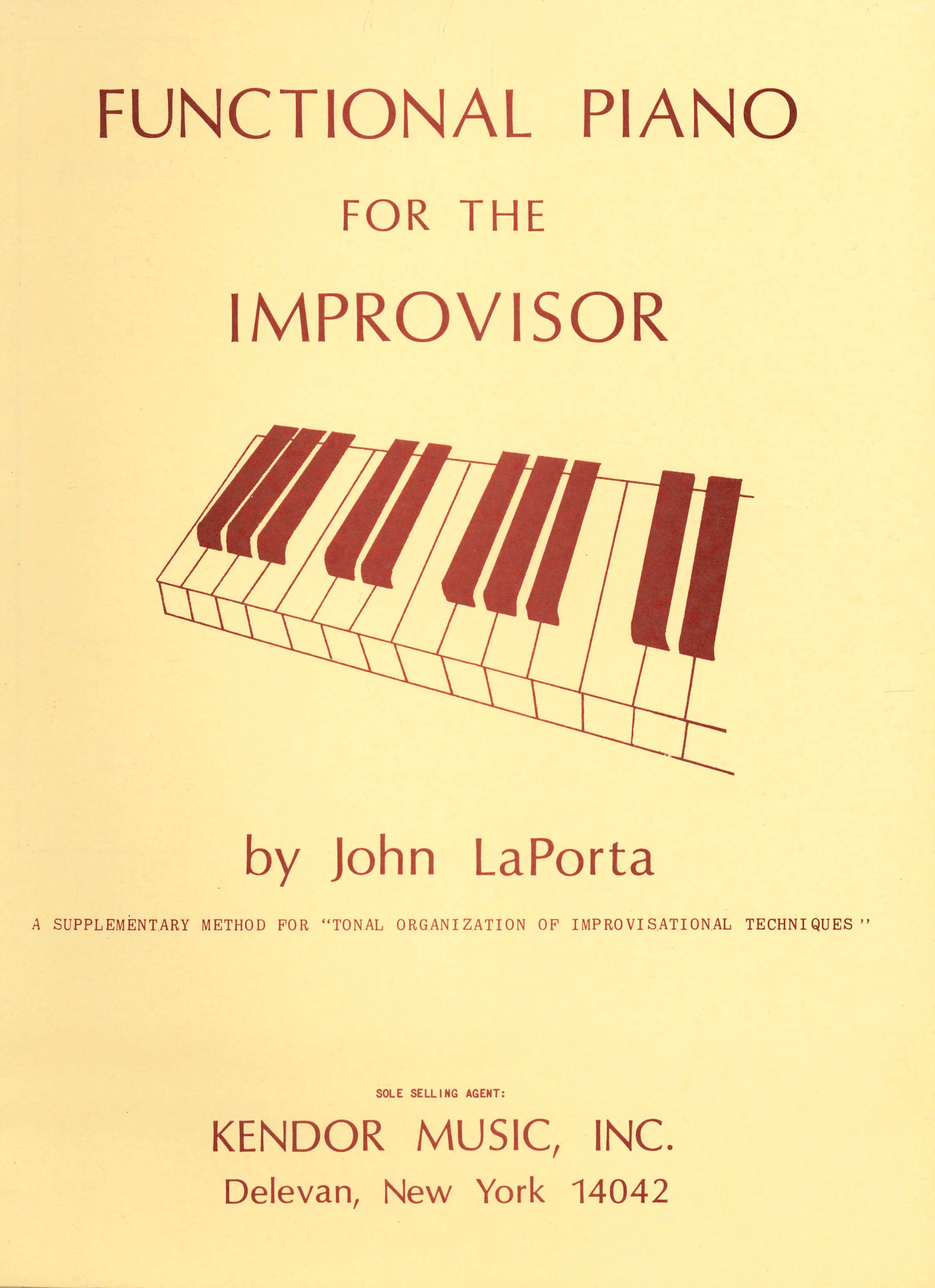Functional Piano for the Improvisor by John La Porta