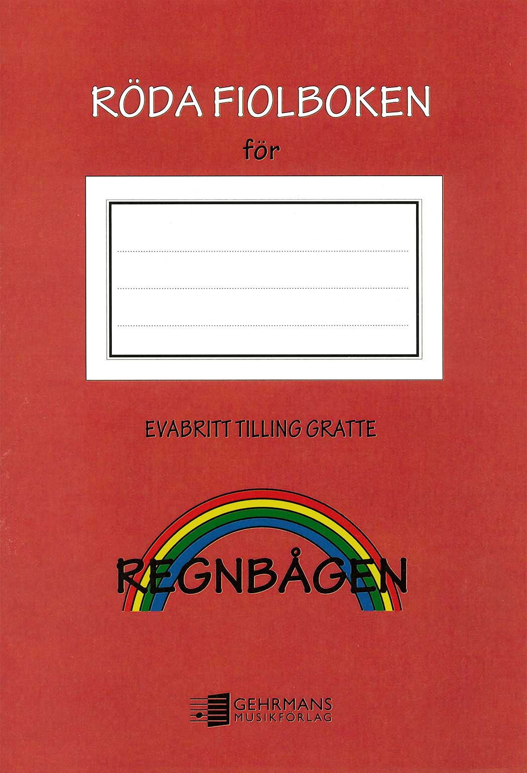REGNBÅGEN: Röda fiolboken 1