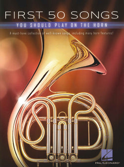 First 50 Songs You Should Play On The Horn
