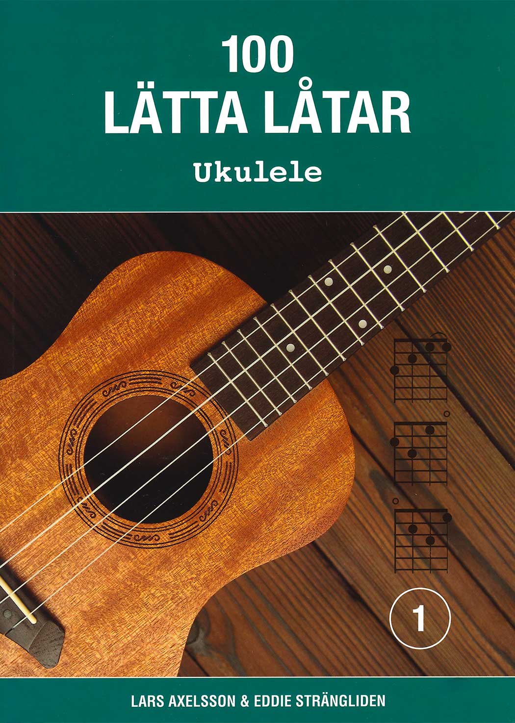 100 lätta låtar: Ukulele 1