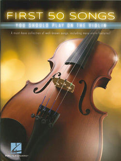 First 50 Songs You Should Play On The Violin