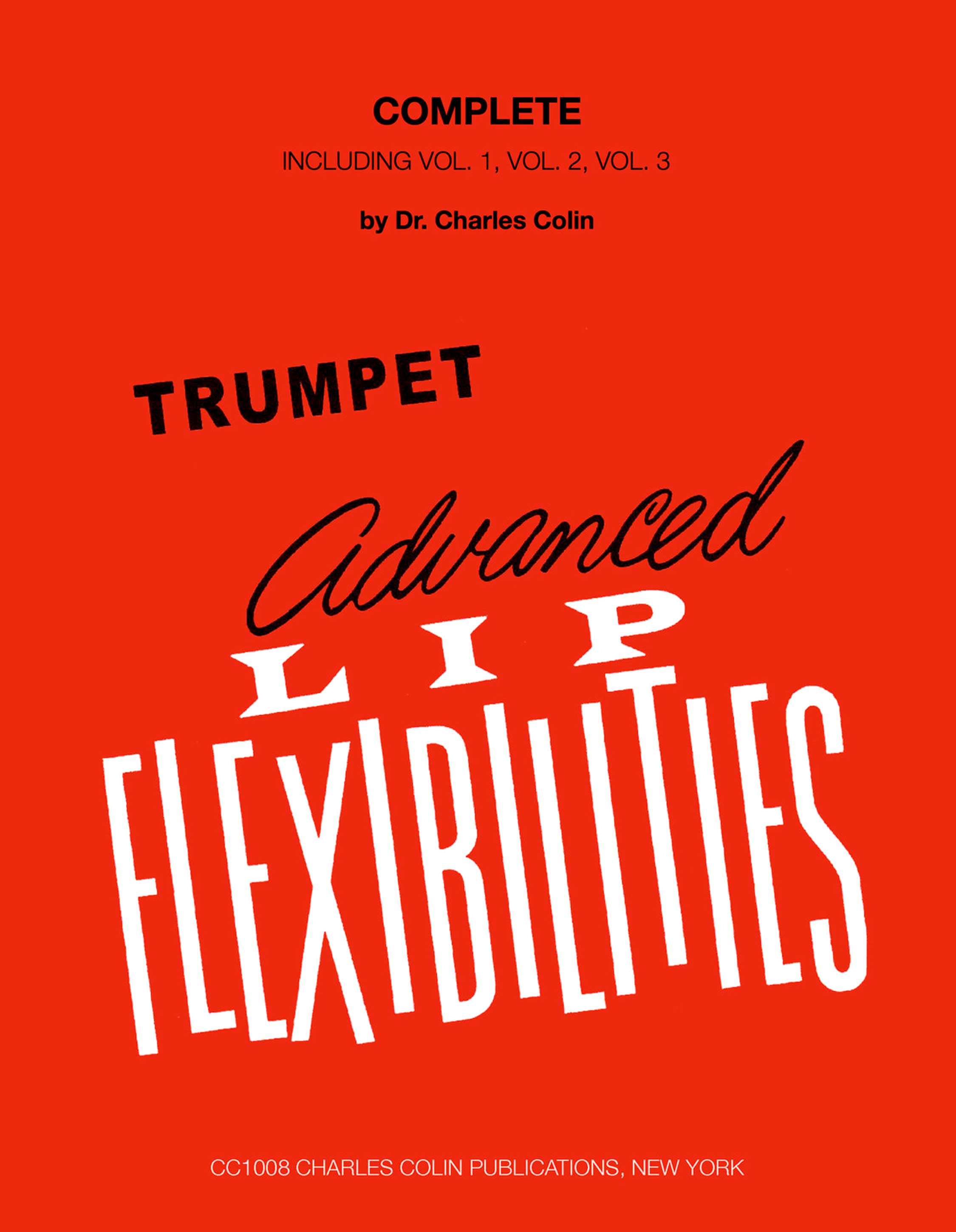 Advanced Lip Flexibilities Complete Trumpet (Charles Colin)