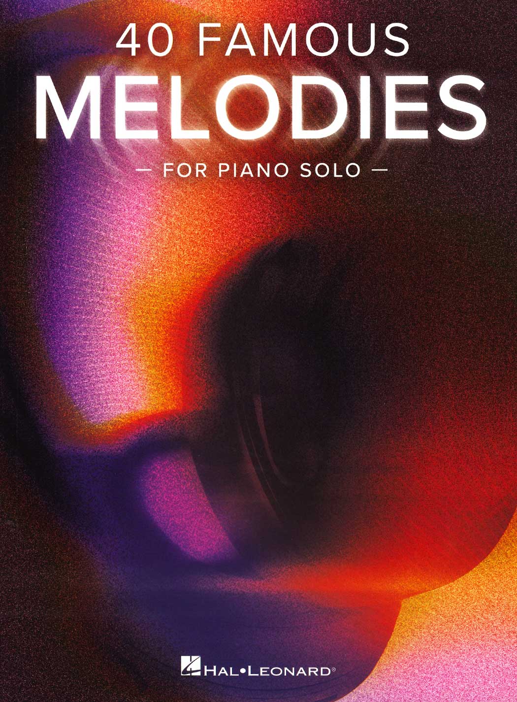 40 Famous Melodies for Piano Solo