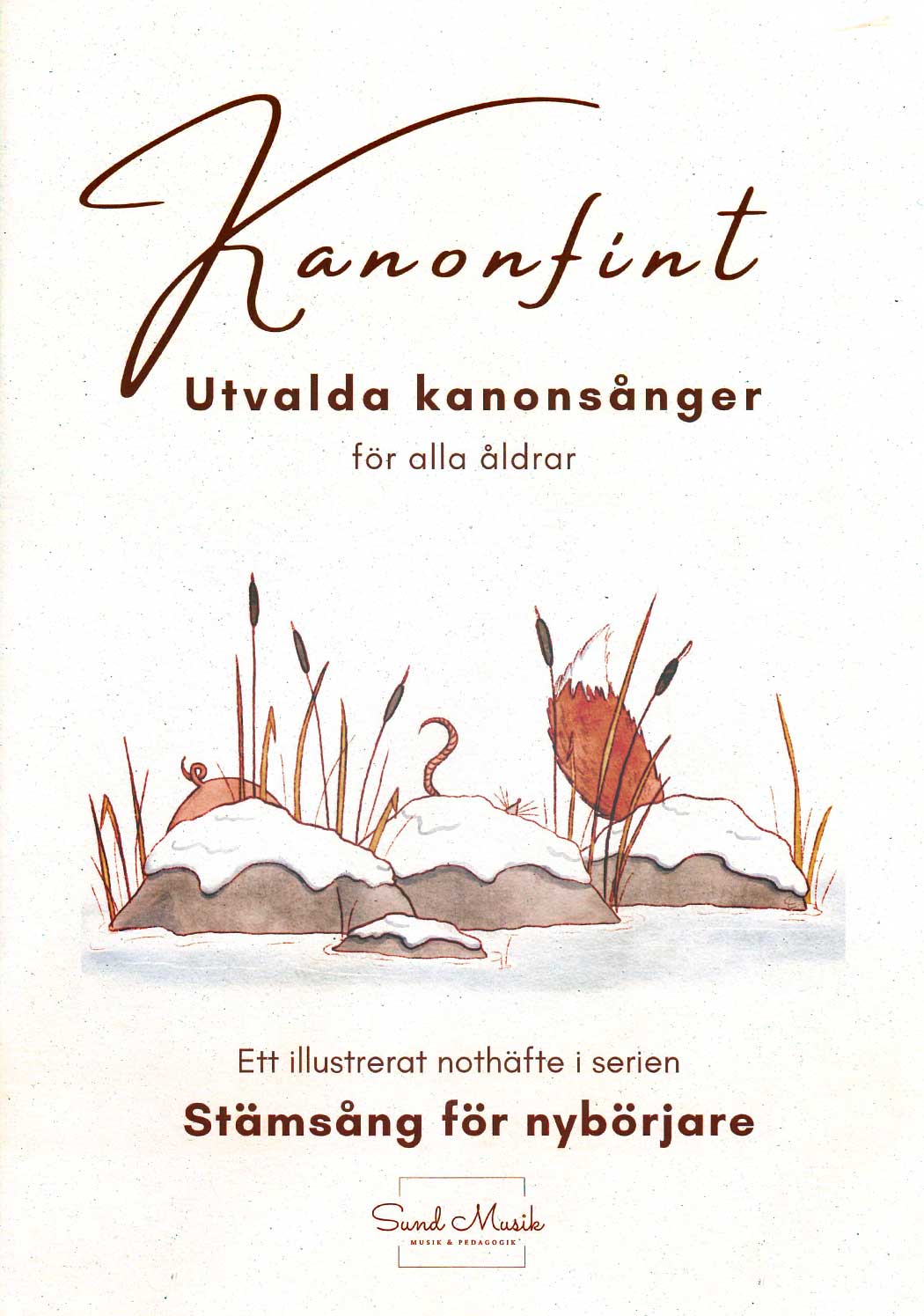 Kanonfint: Utvalda kanonsånger för alla åldrar