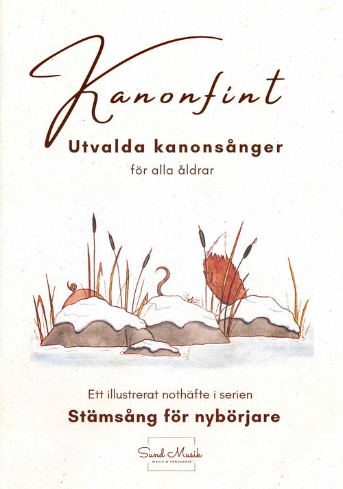 Kanonfint: Utvalda kanonsånger för alla åldrar