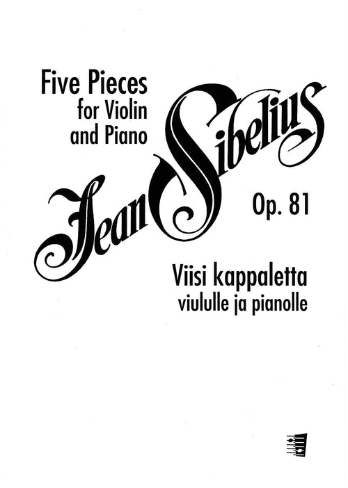 Jean Sibelius: Five Pieces for Violin and Piano Op. 81