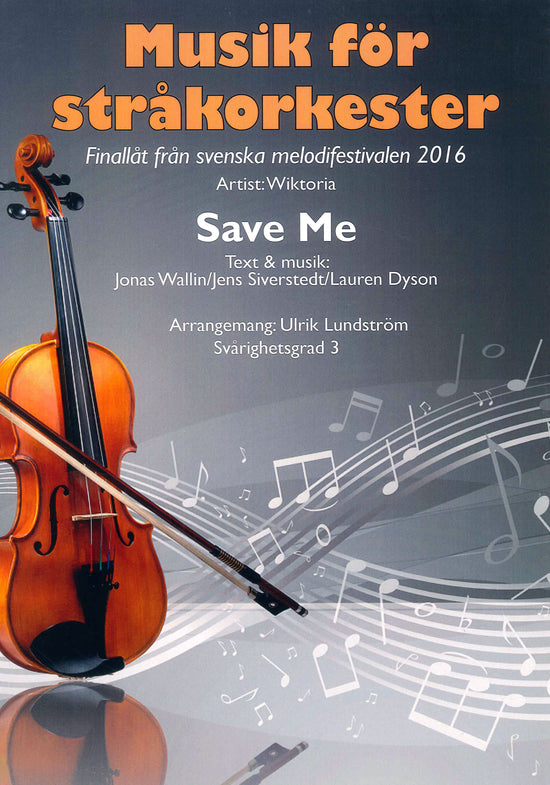 Musik för stråkorkester: Save Me