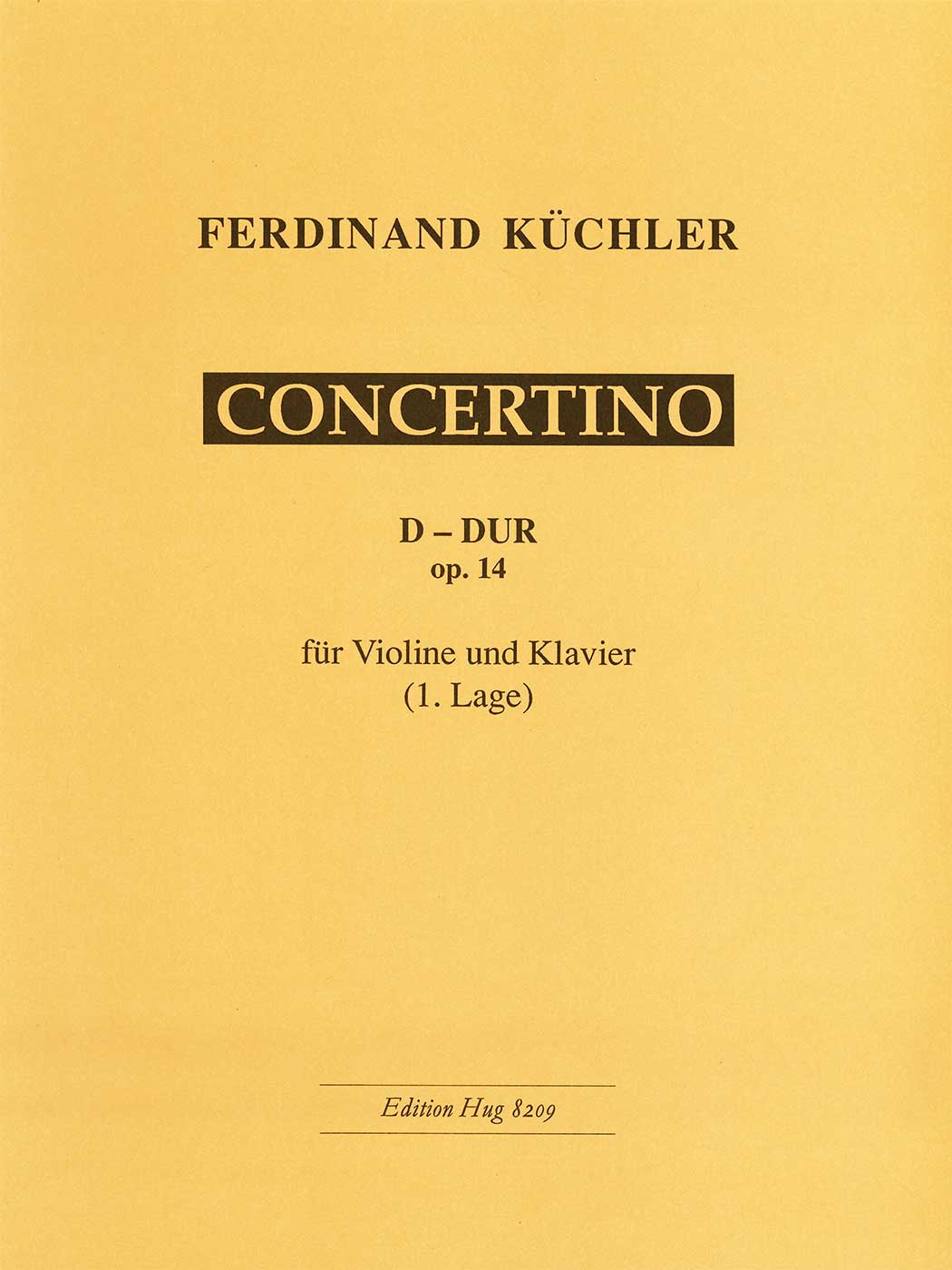 Ferdinand Küchler Concertino D-dur op. 14 für Violine und Klavier (1. Lage)
