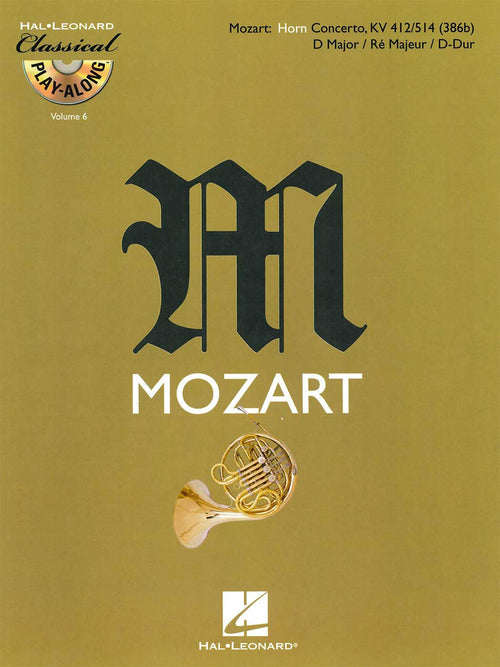 Mozart: Horn Concerto, KV 412/514 (386b) D Major / Ré Majeur / D-Dur