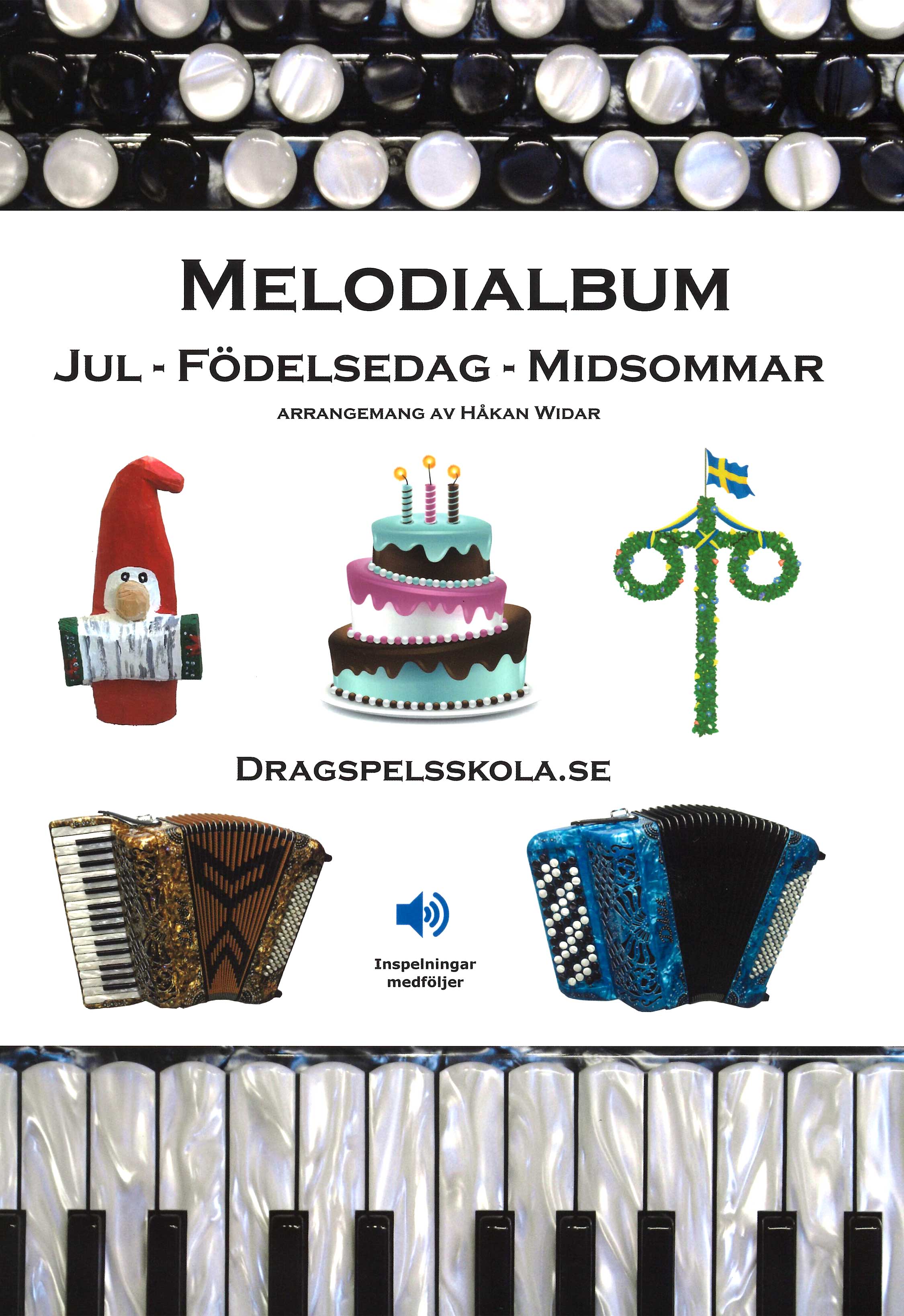 Melodialbum: Jul - Födelsedag - Midsommar