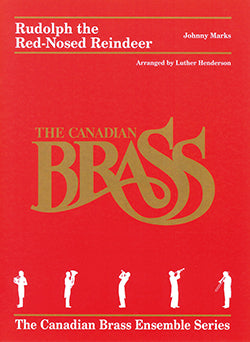 Rudolph The Red-Nosed Reindeer, Canadian Brass Ensemble Series
