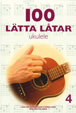 100 lätta låtar: Ukulele 4