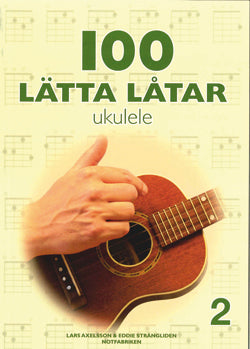 100 lätta låtar: Ukulele 2
