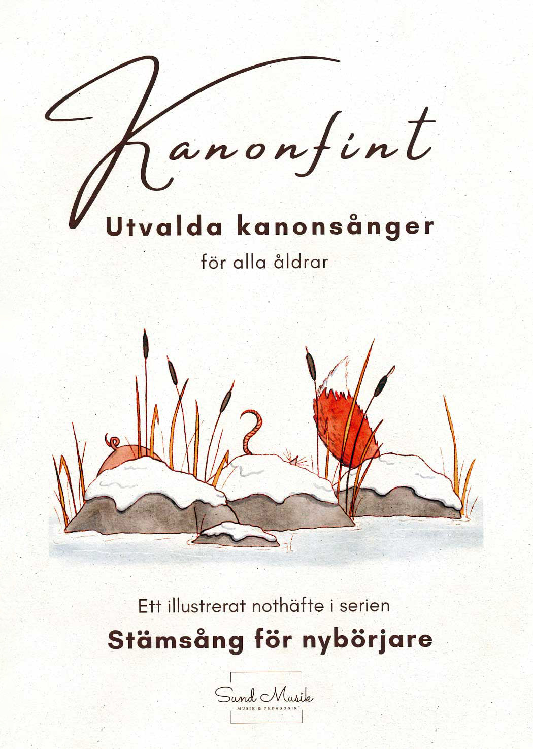 Kanonfint: Utvalda kanonsånger för alla åldrar (REVIDERAD!)
