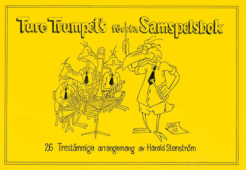 Ture Trumpets första samspelsbok: 26 trestämmiga arrangemang