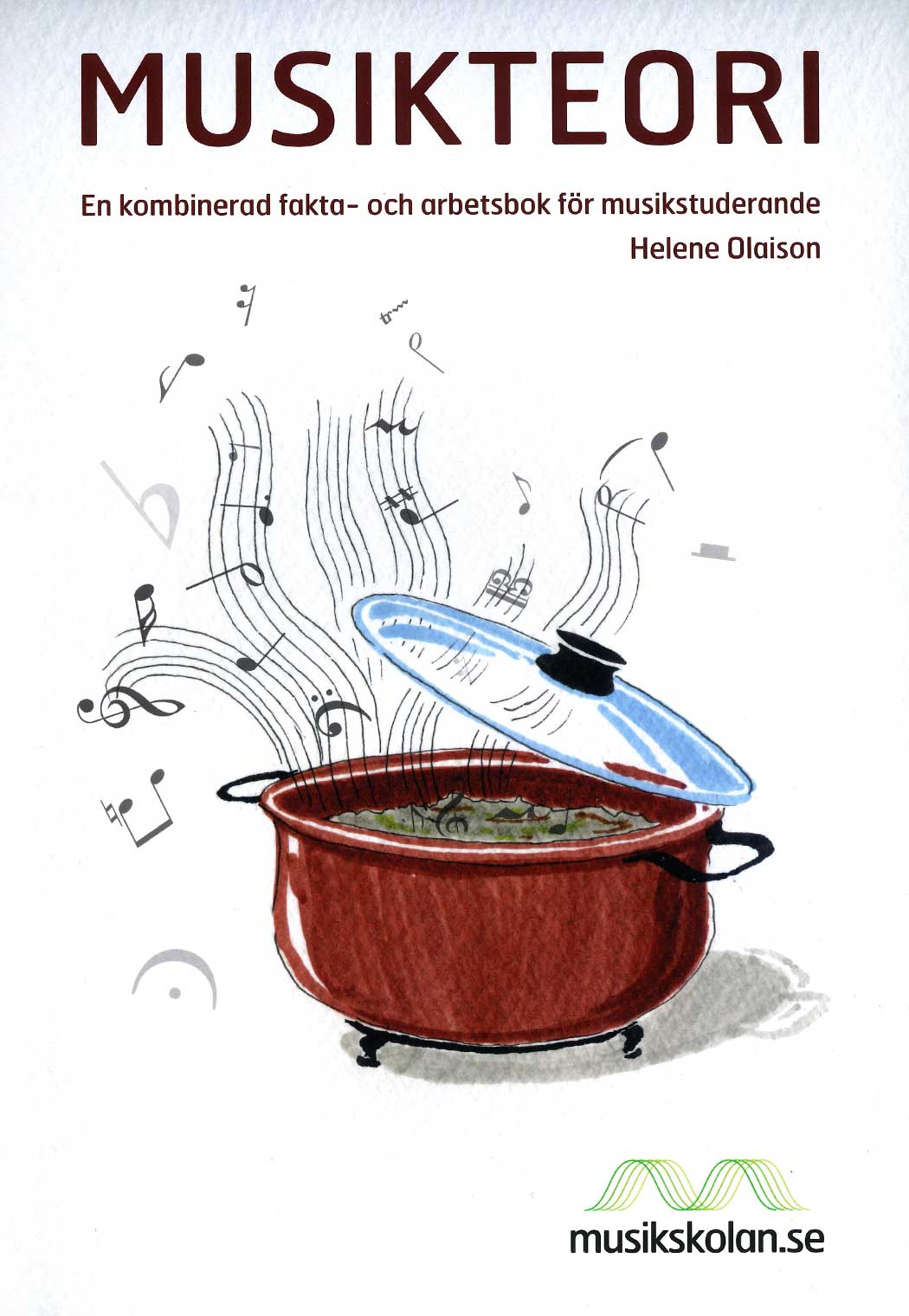 Musikteori: En kombinerad fakta- och arbetsbok för musikstuderande