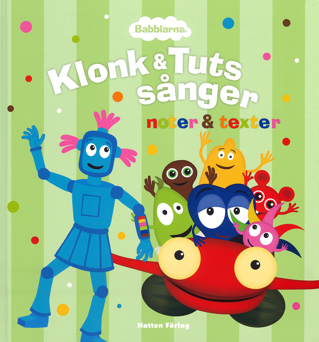 Klonk & Tuts Sånger: noter & texter