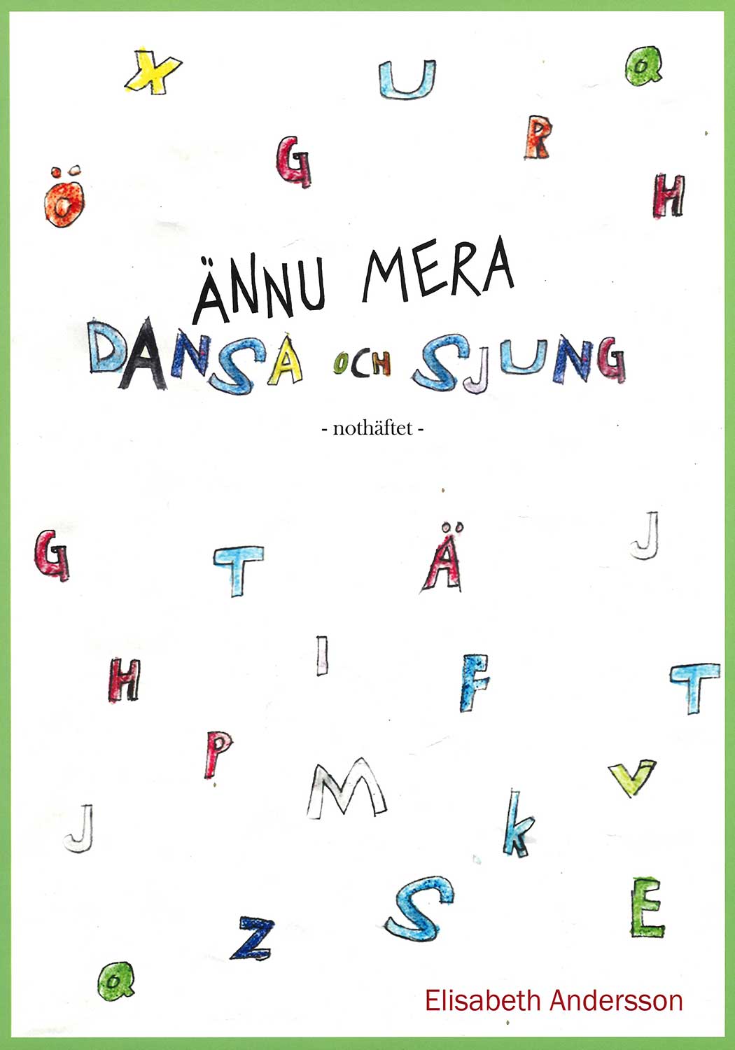 Ännu mera dansa och sjung (nothäftet)